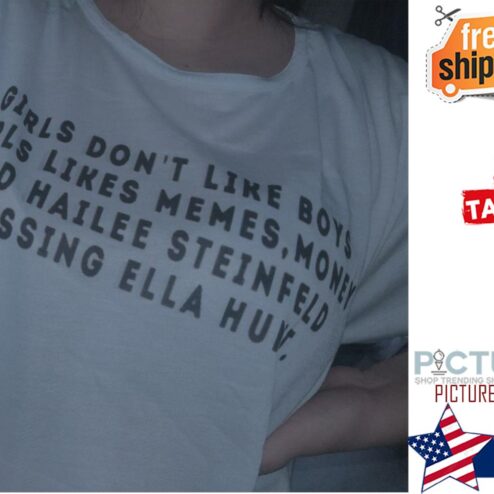 Girls don't like boys girls likes memes money and hailee steinfeld kissing ella hub shirt