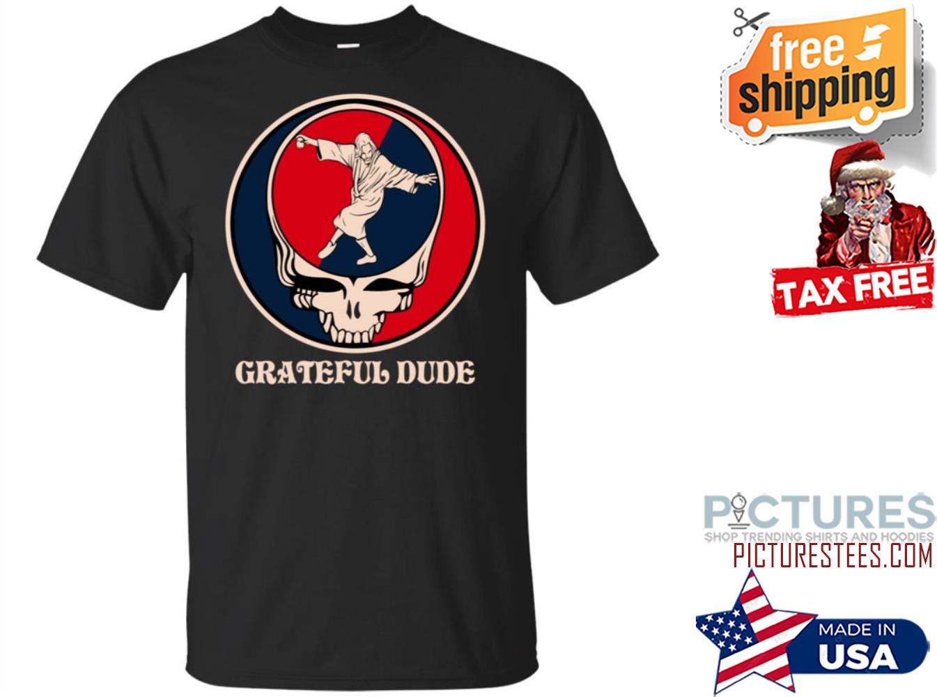 Grateful Dude Jesus shirt