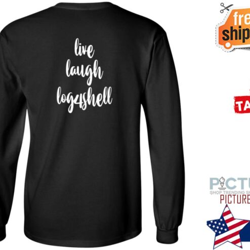 Hack Xxx Live Laugh Log4shell Shirt