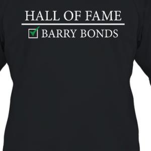 Barry Bonds Belongs In The Hall Of Fame Shirt, Hoodie