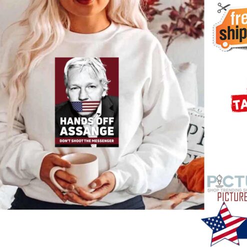 Hands Off Asssange Julian Assange Dont Shoot The Messenger Shirt