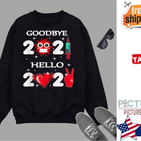 Happy New Year 2022 Goodbye 2021 Shirt