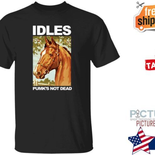 Horse Idles Pumk’s Not Dead Shirt