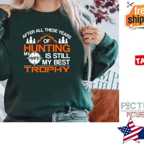 Hunting Hunter Wife Guns Trophy Shirt