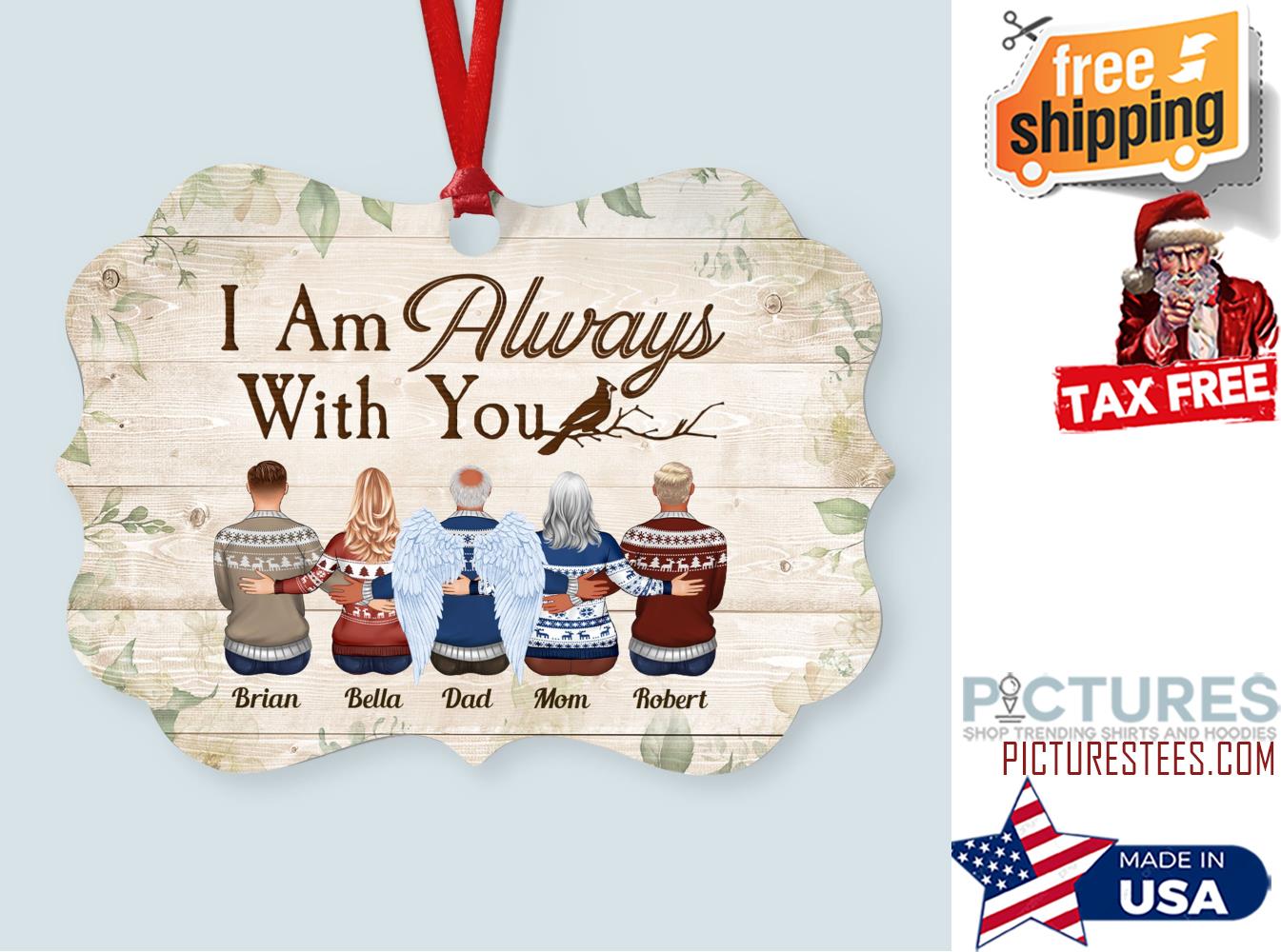 I Am Always With You Personalized Aluminum Ornament