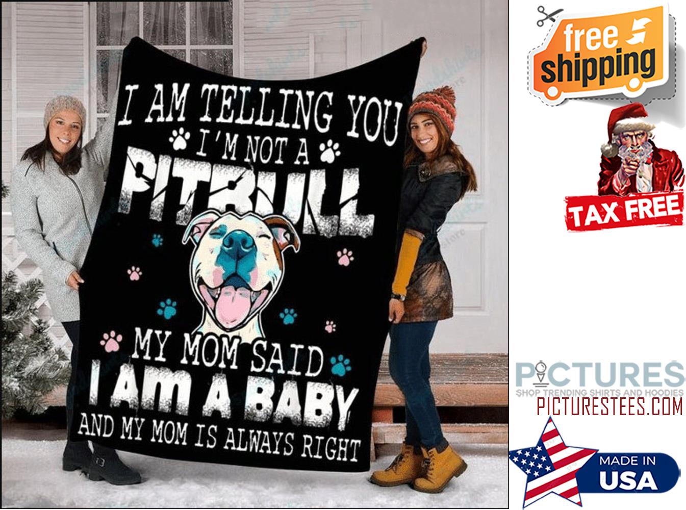 I Am Telling You Im Not A Pitbull Sherpa Fleece Blanket christmas blanket christmas Pitbull gift Pitbull blanket Pitbull lover blanket