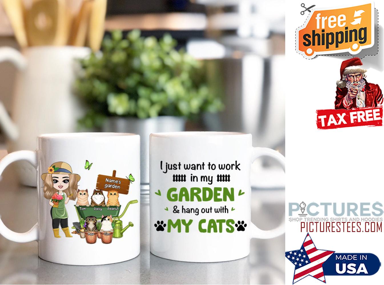 I Just Want To Work In My Garden And Hang Out With My Cats Mug