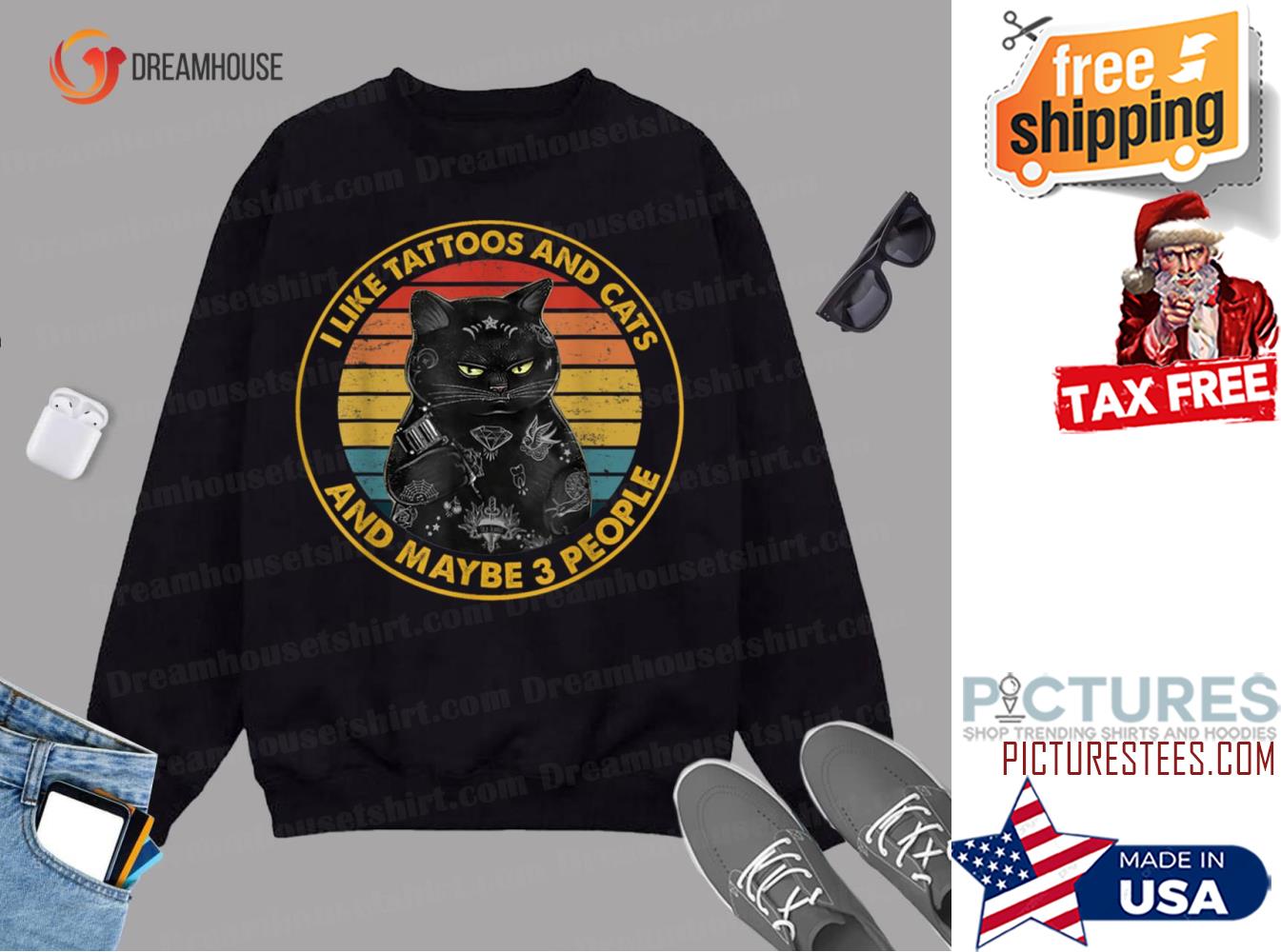 I Like Tattoos And Cats And Maybe 3 People Black Cat Sweatshirt