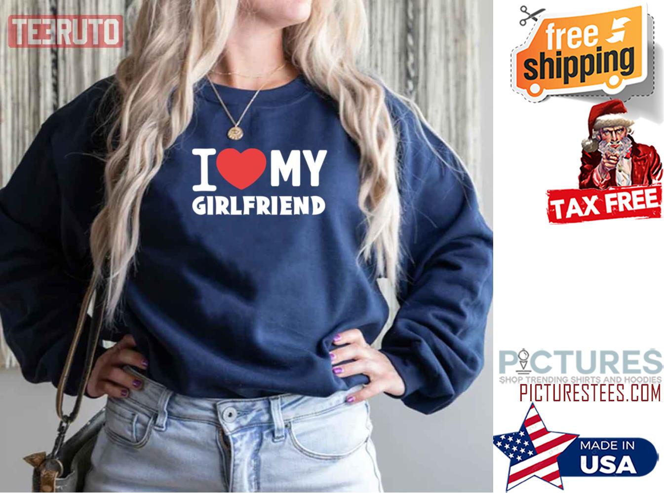 I Love My Girlfriend Valentines Day Sweatshirt
