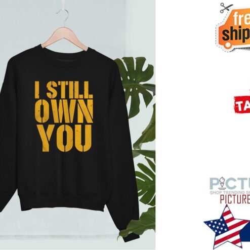 I Still Own You Aaron Rodgers Green Bay Packers For Fan NFL Shirt