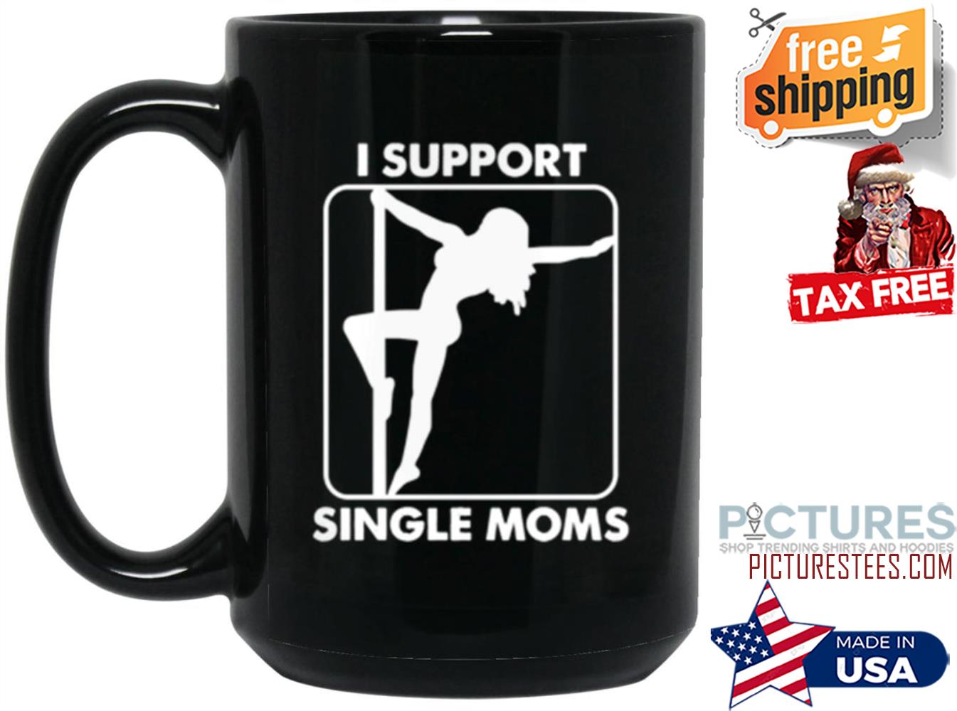 I Support Single Moms mug