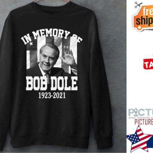In Memory Of Bob Dole Shirt