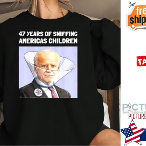 Joe Biden 47 Years Sniffing Americas Children Shirt