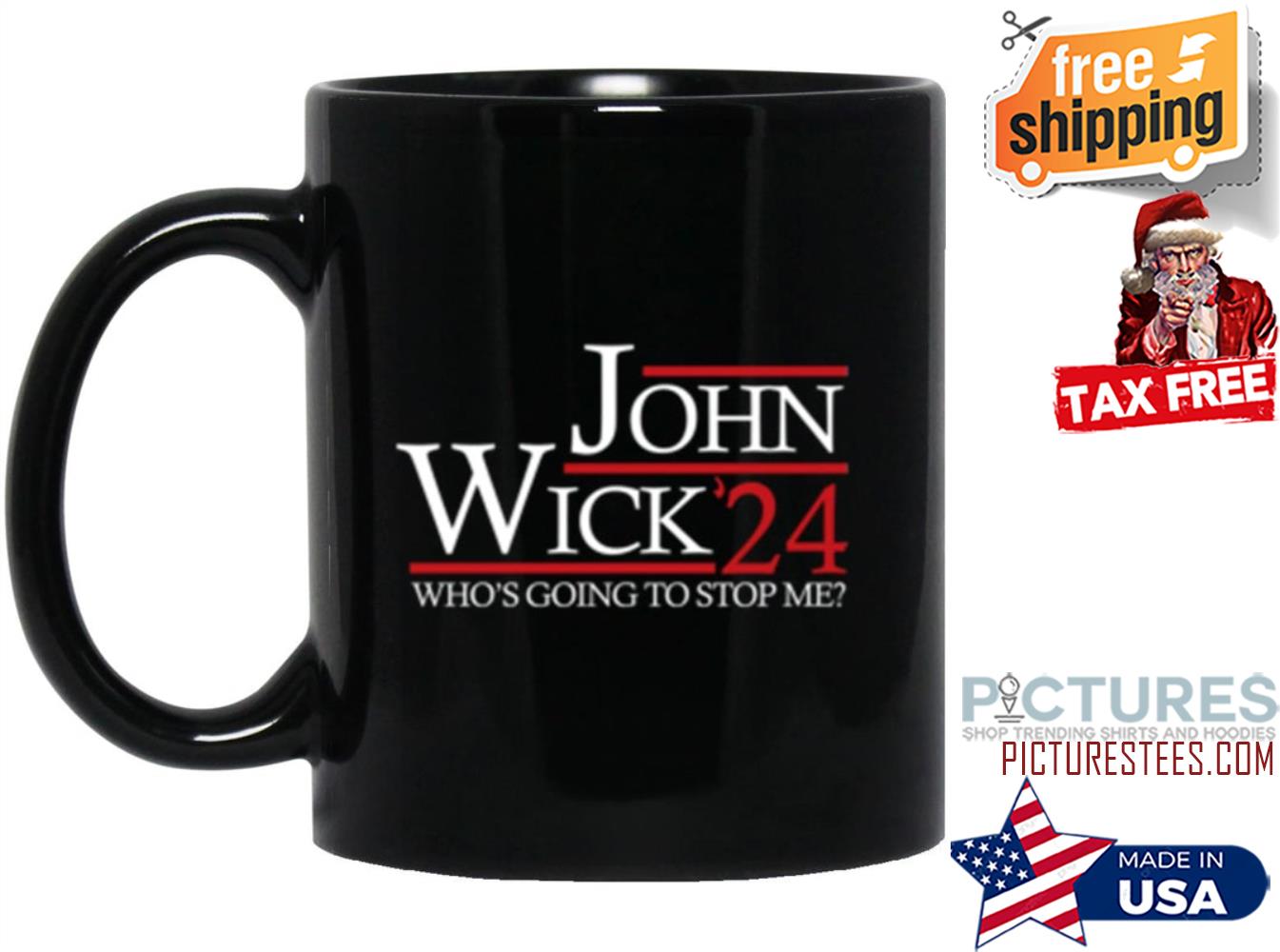 John Wick who's going to stop me 2024 mug