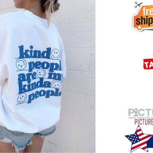 Kind People are my Kinda People Crewneck Shirt