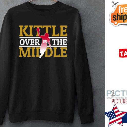 Kittle Over The Middle Shirt