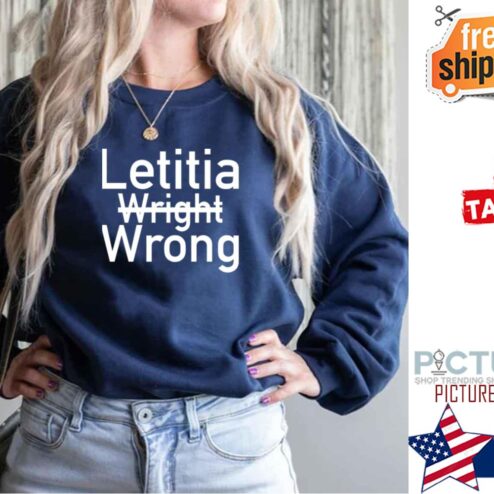 Letitia Wright Is Wrong About Vaccines Shirt