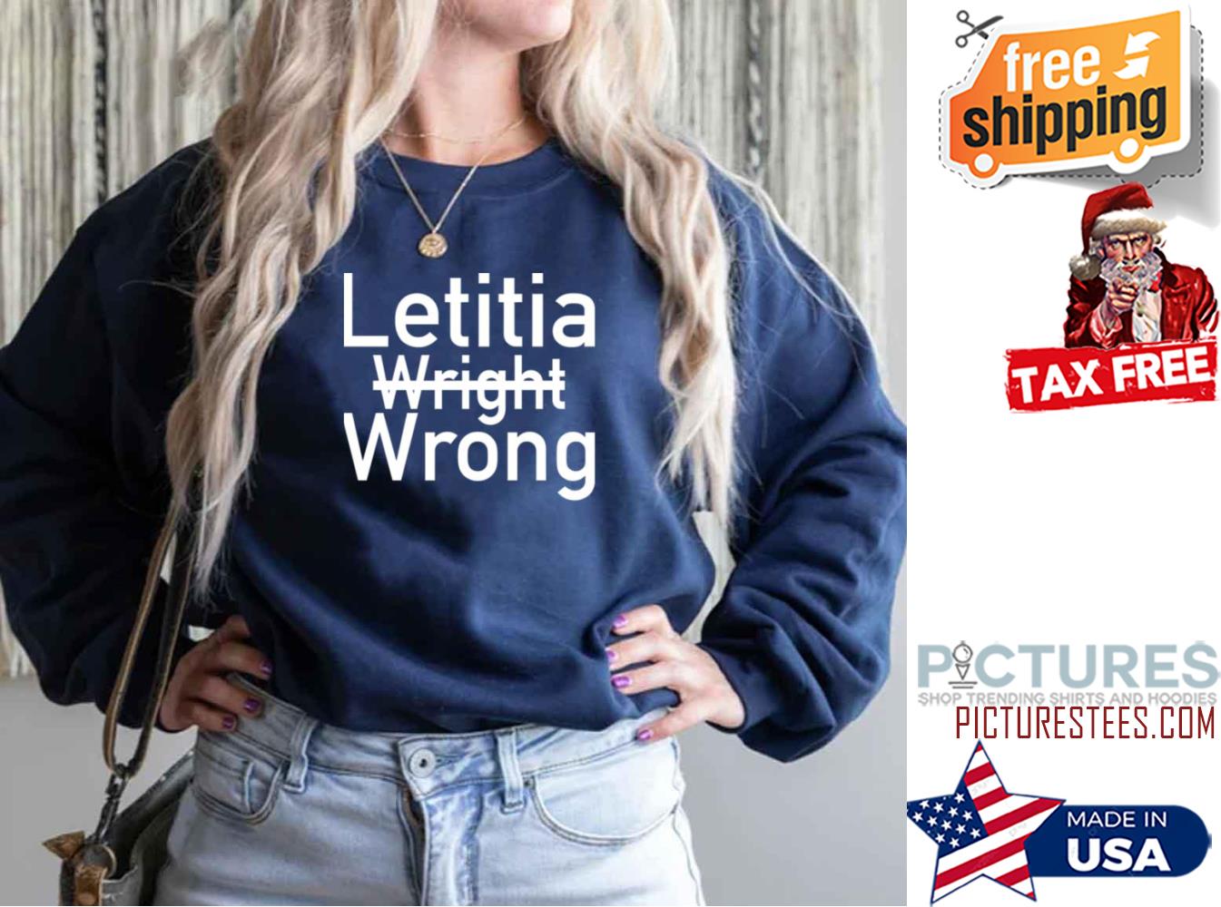 Letitia Wright Is Wrong About Vaccines Sweatshirt