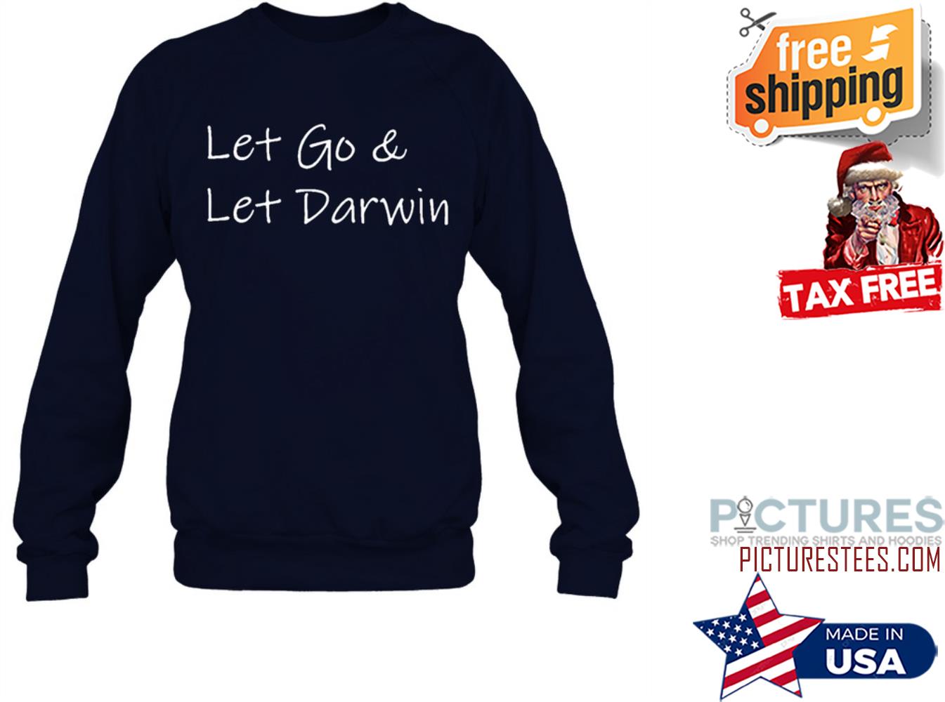 Lets Go Darwin Sweatshirt