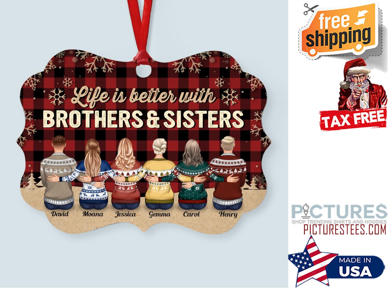Life Is Better With Brothers and Sisters Aluminum Ornament