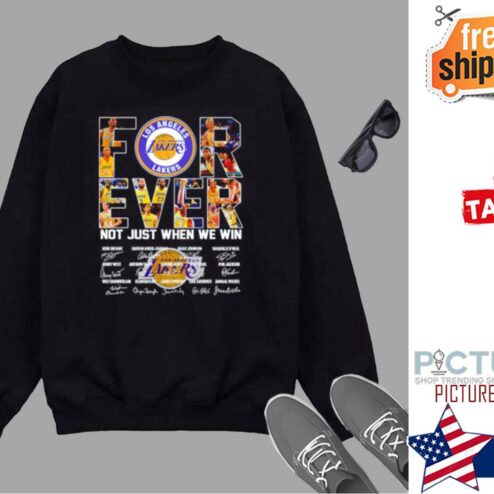 Los Angeles Lakers Forever Not Just When We Win Signatures Shirt