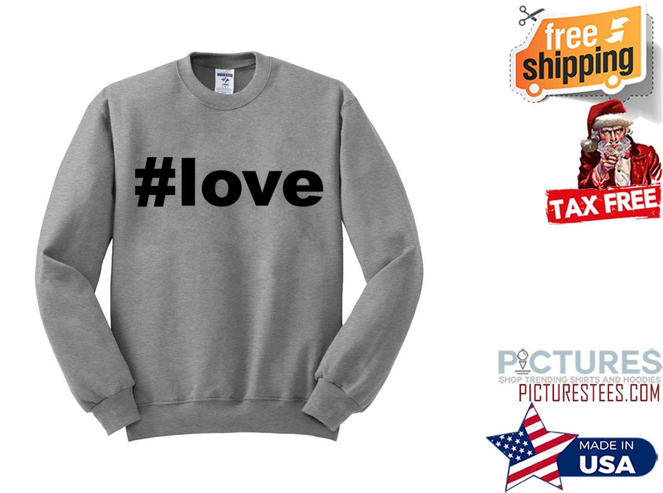 Love sweatshirt