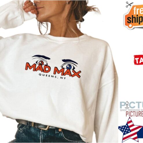 Mad Max Queens Ny Shirt