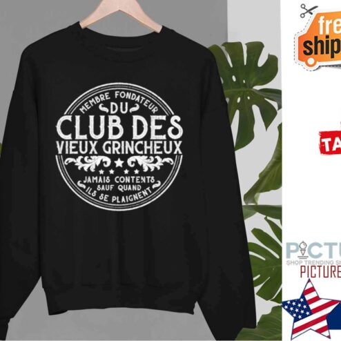 Membre Fondateur Du Club Des Vieux Grincheux Shirt