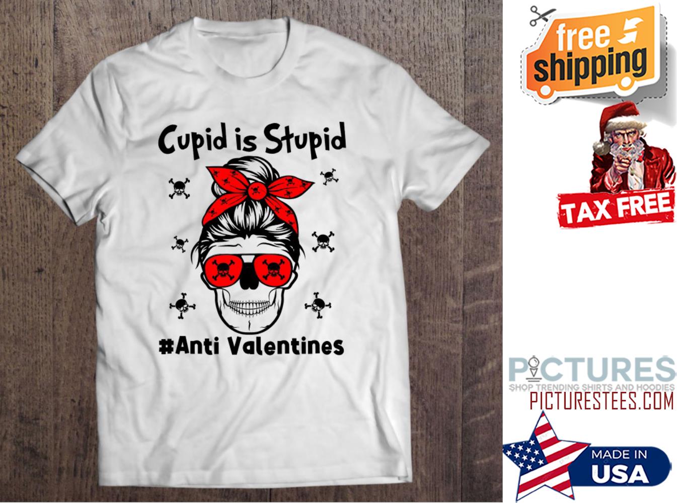 Messy bun stupid is stupid anti valentine's shirt
