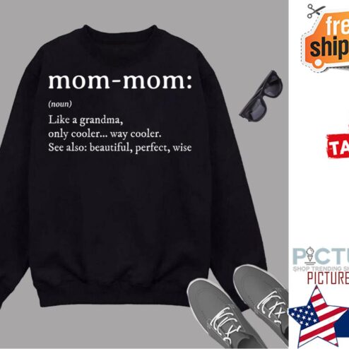 Mommom Gift Definition Grandma Mom Mothers Day Shirt