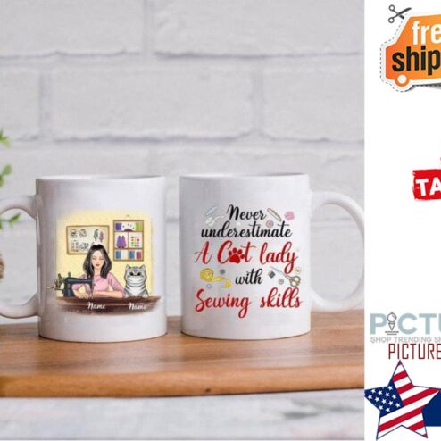 Never Underestimate A Cat Lady With Sewing Skills Young Lady Personalized Mug