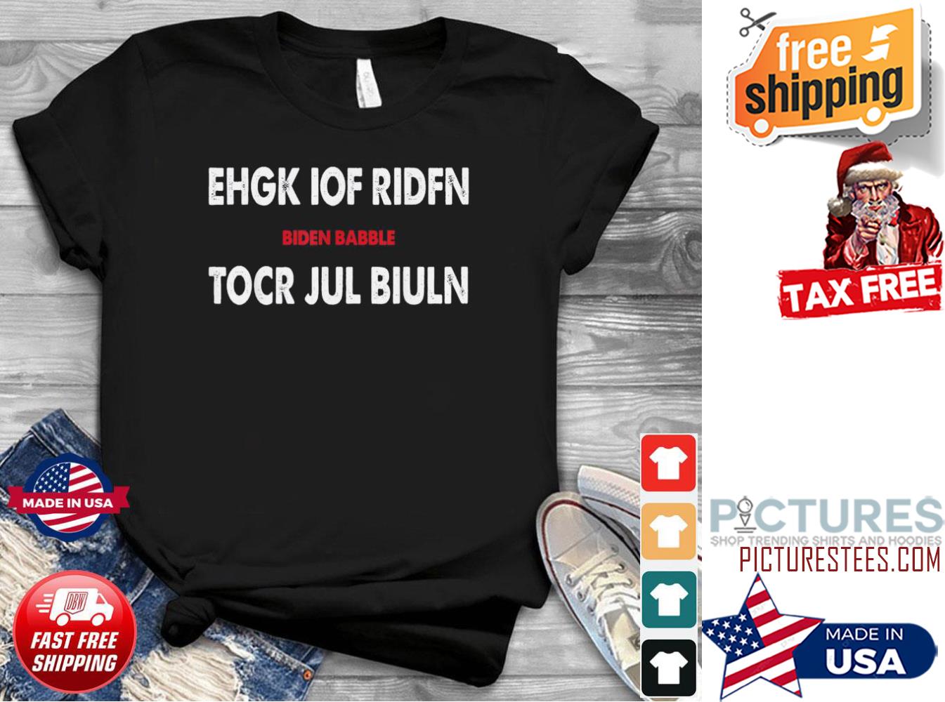 Nice eHGK IOF RIDFN Biden Babble TOCR JUL BIULY shirt