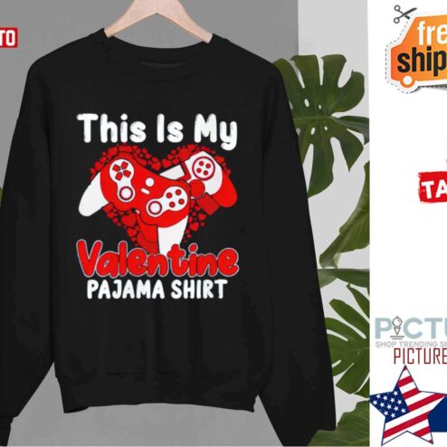 Nice Gamerhis Is My Valentine Pajama Shirt