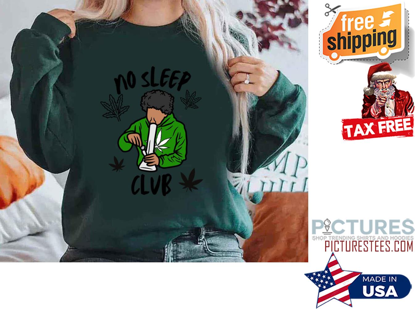 No Sleep Club Night Smoke Weed Sweatshirt
