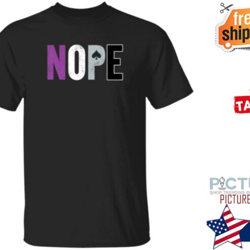 Nope Asexual Pride ACE Shirt