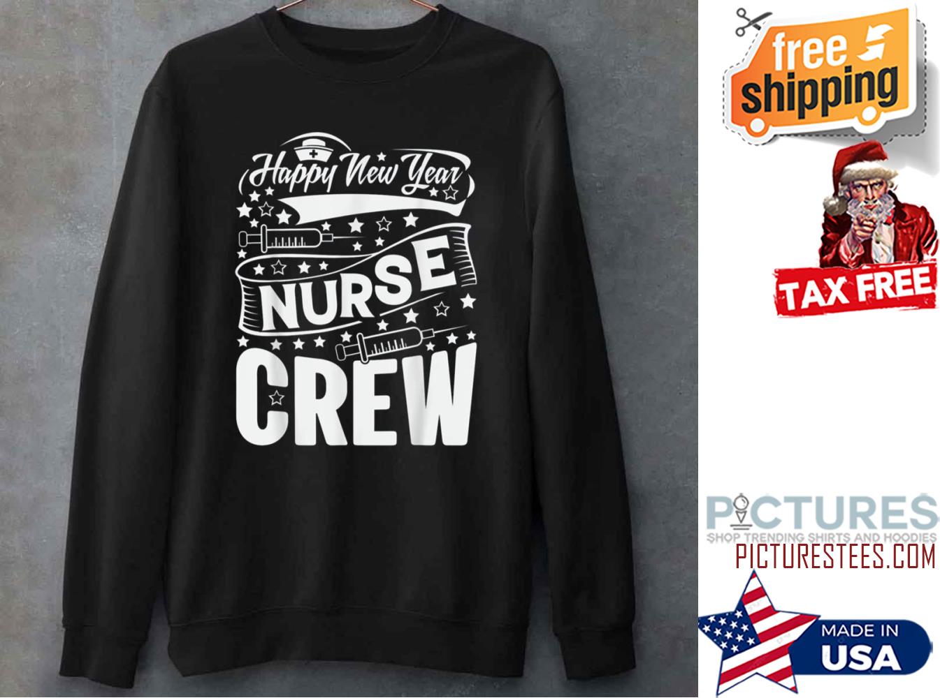 Nurse Crew Happy New Year 2022 Sweatshirt