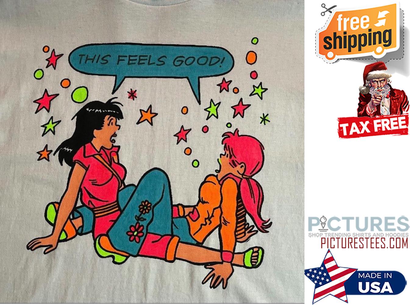 Official girls this feels good funny shirt
