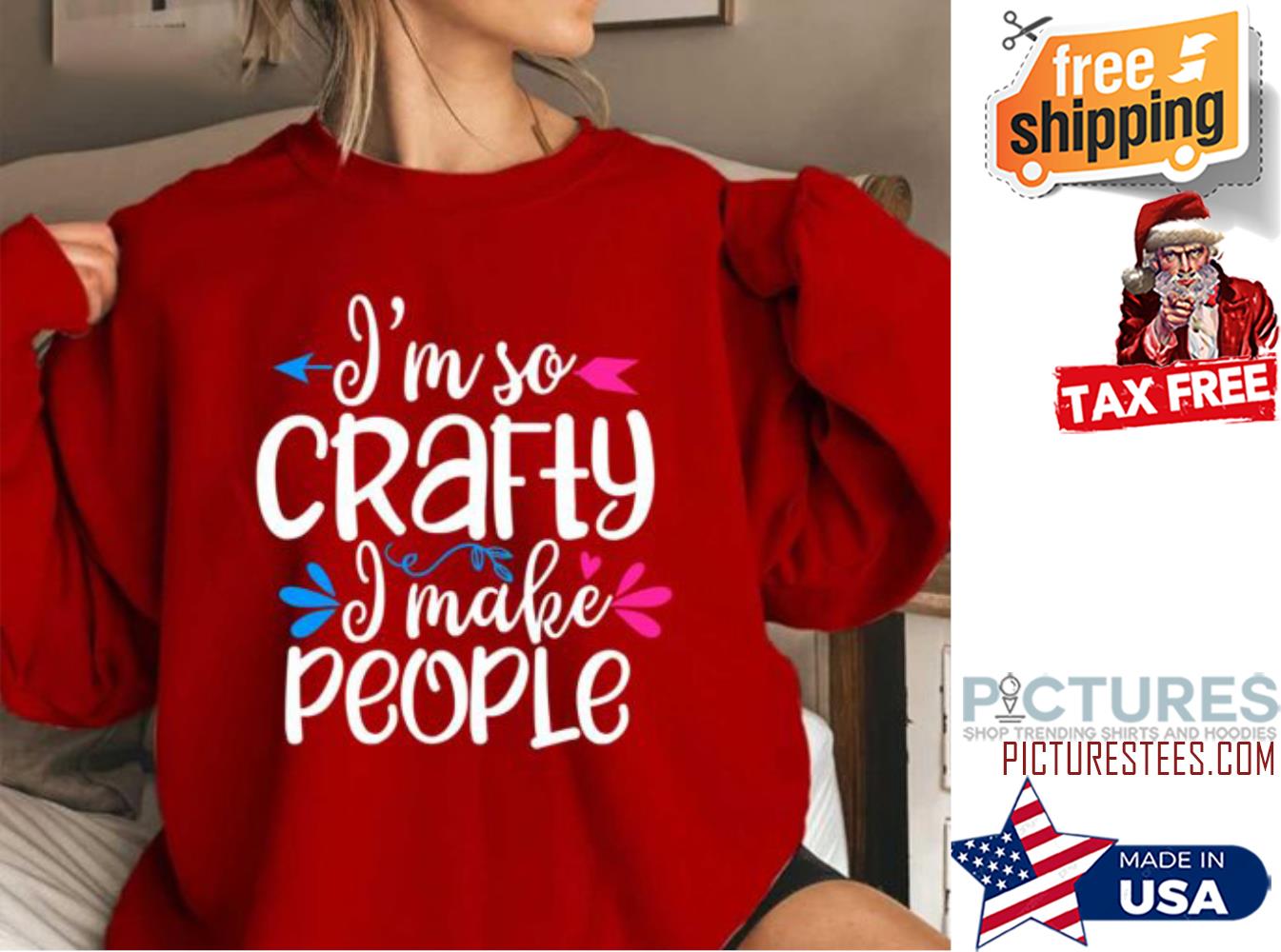 Official i'm so crafty I make people sweatshirt