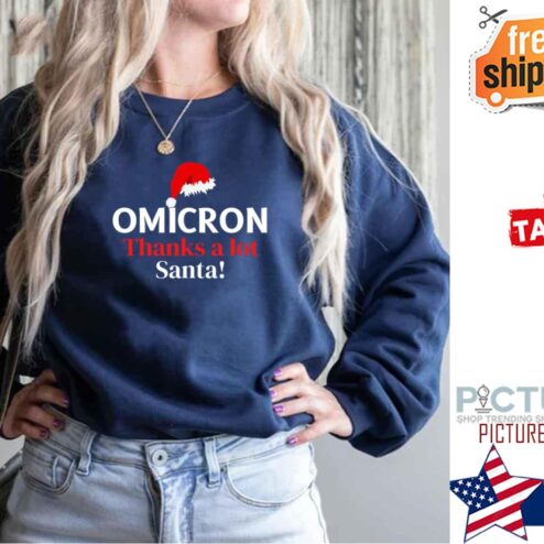 Omicron Thanks A Lot Santa Funny Covid Christmas Shirt