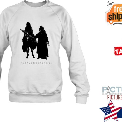 People Must Know The Chosen Shirt