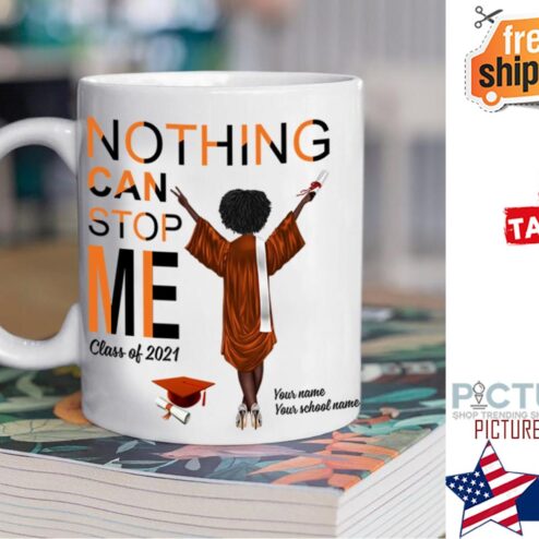 Personalized Girl Nothing Can Stop Me Graduation Mug