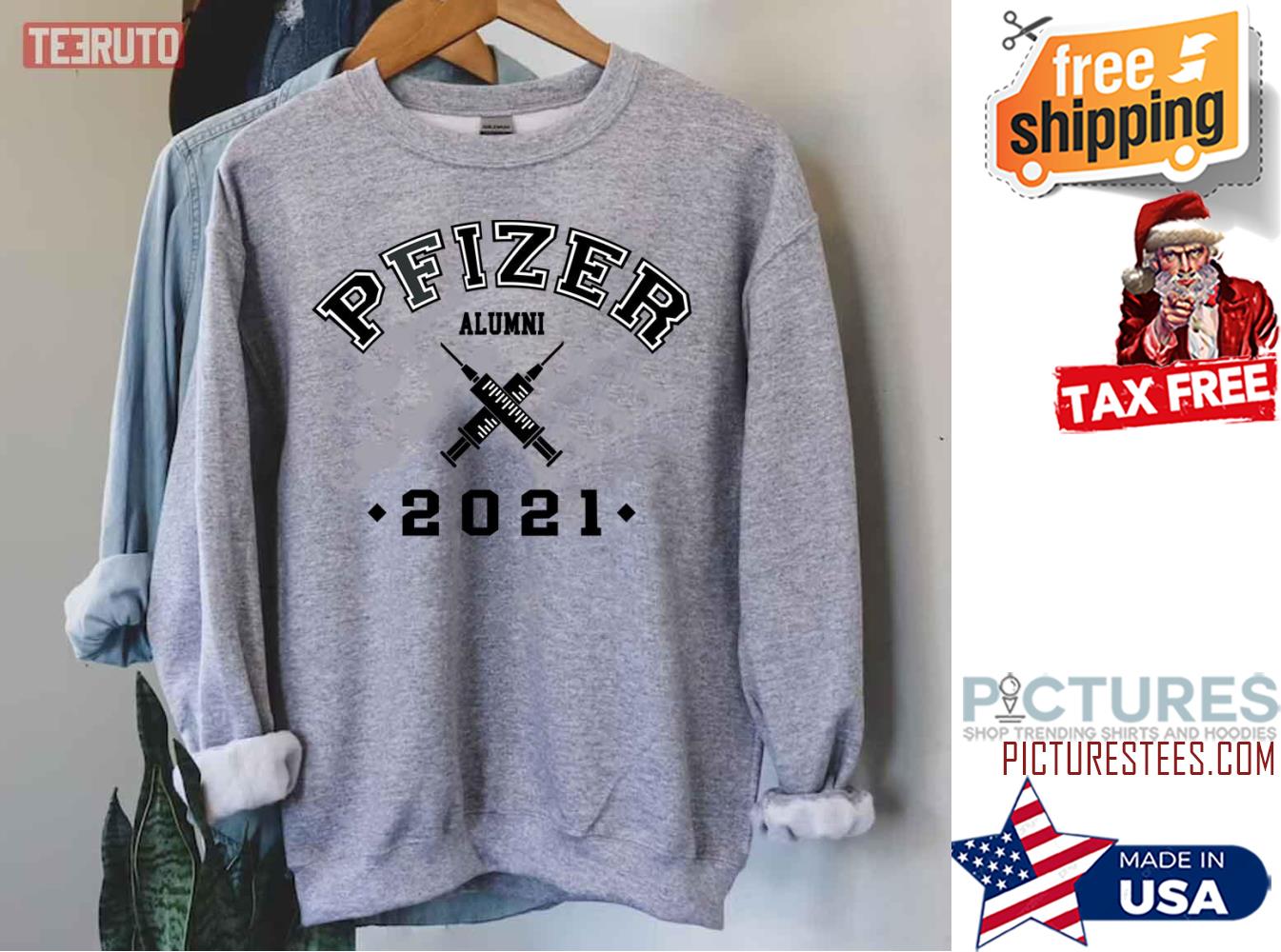 Pfizer Alumni 2021 Vaccinated Sweatshirt