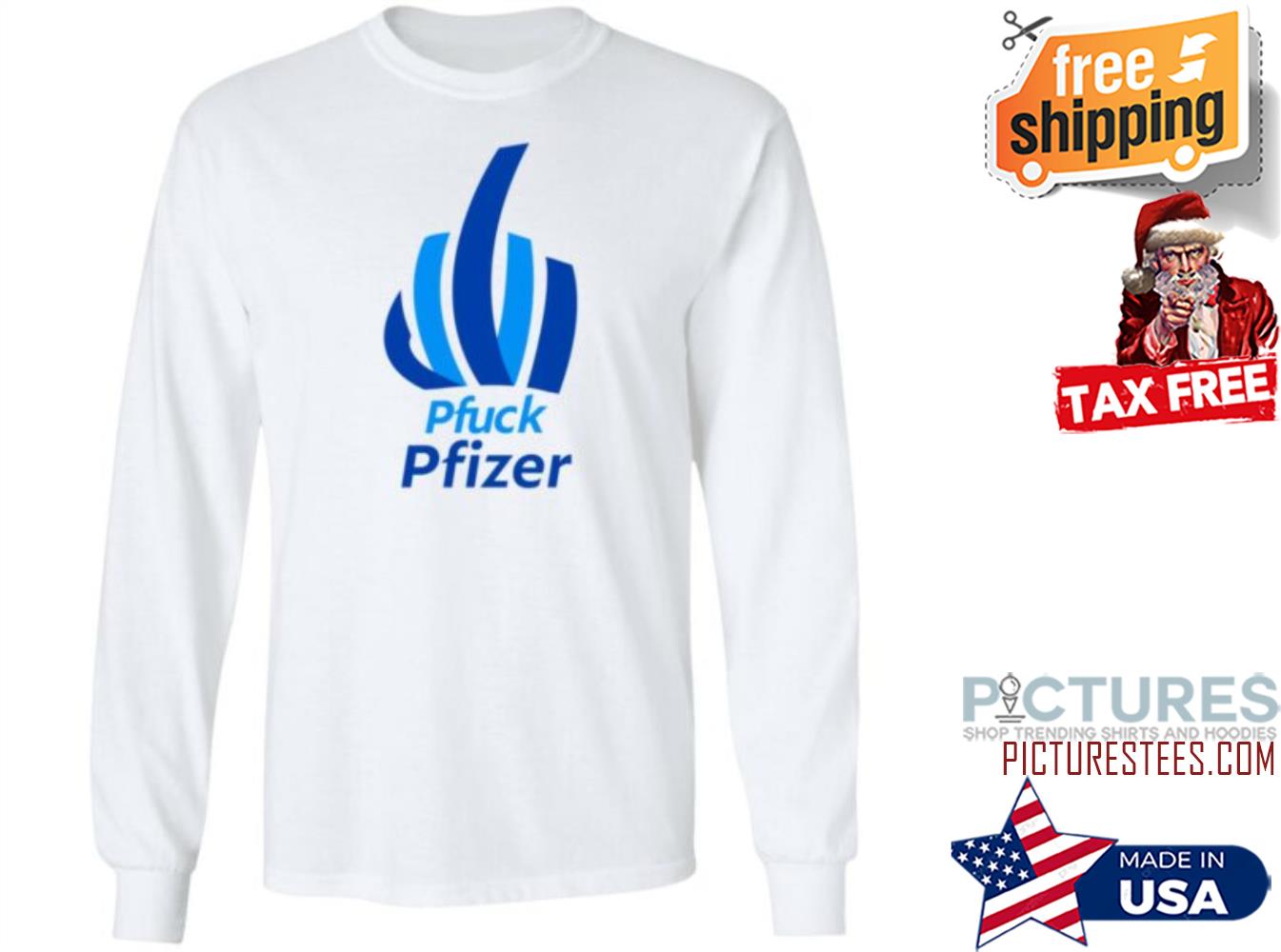 Pfuck Pfizer Shirt Talia Likeitwas Pfuck Pfizer Sweatshirt