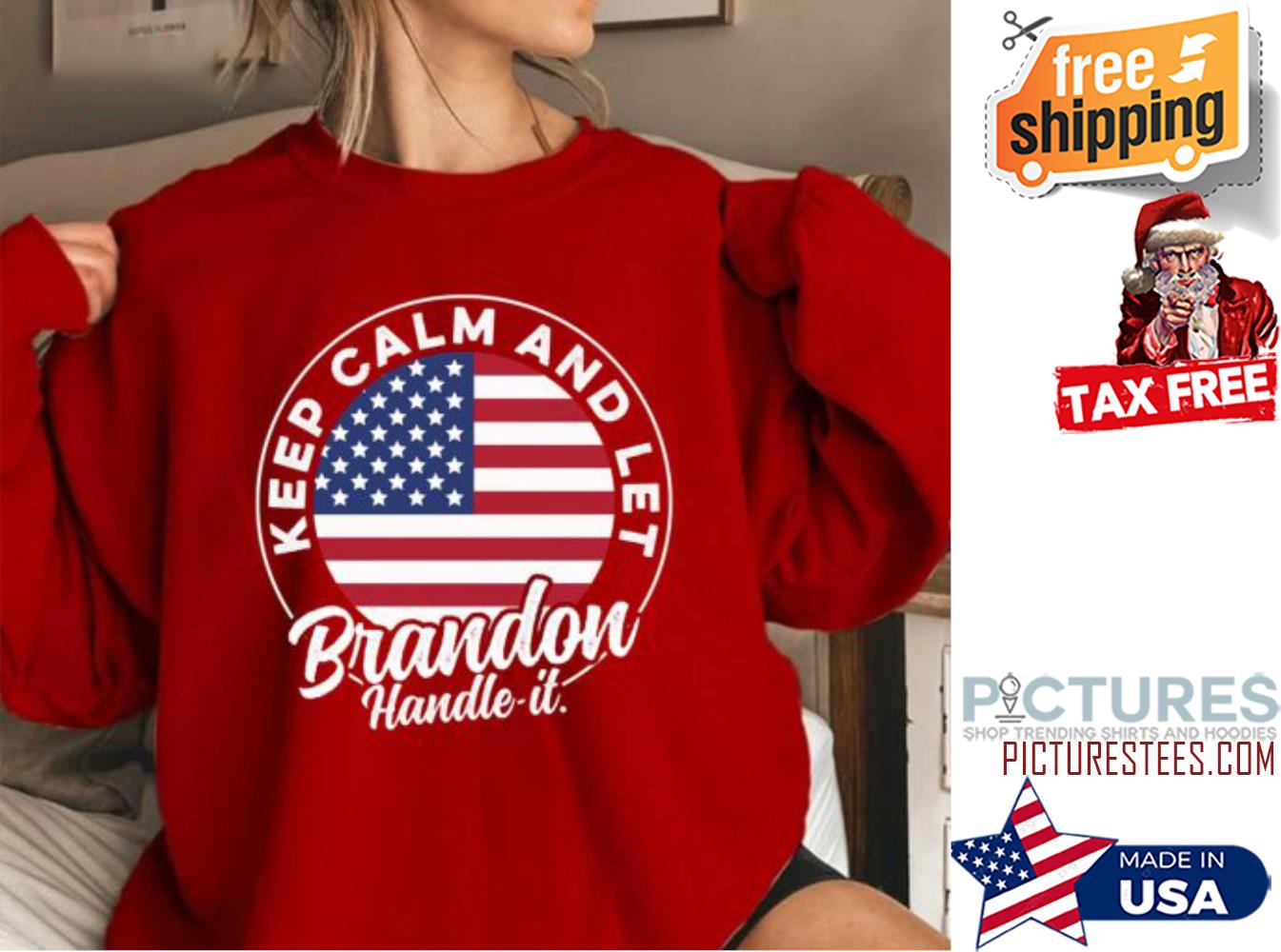 Premium keep calm and let brandon handle it american flag sweatshirt