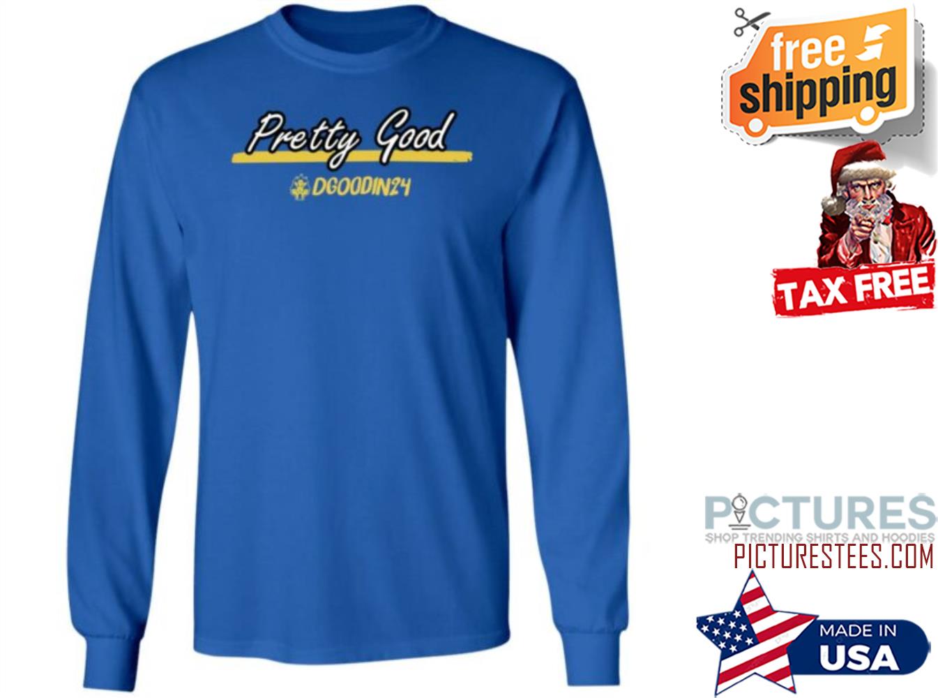 Pretty Good Dgoodin24 Sweatshirt