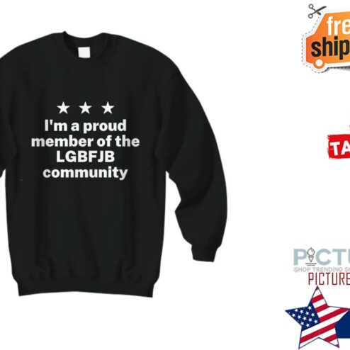 Proud Member Of The LGBFJB Community Shirt