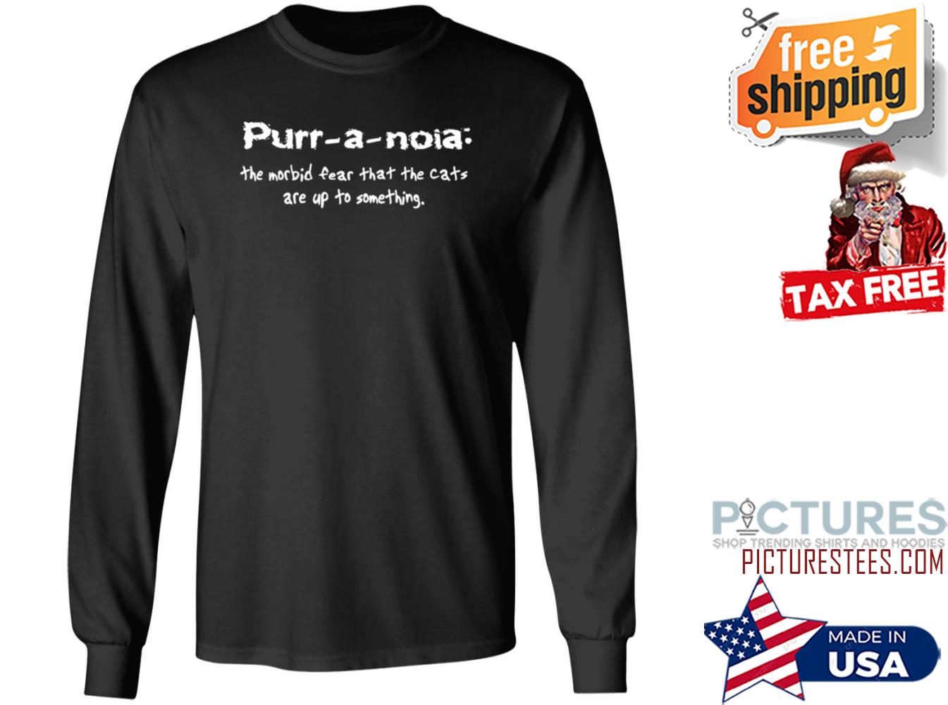 Purr A Noia The Morbid Fear That The Cats Are Up To Something Sweatshirt