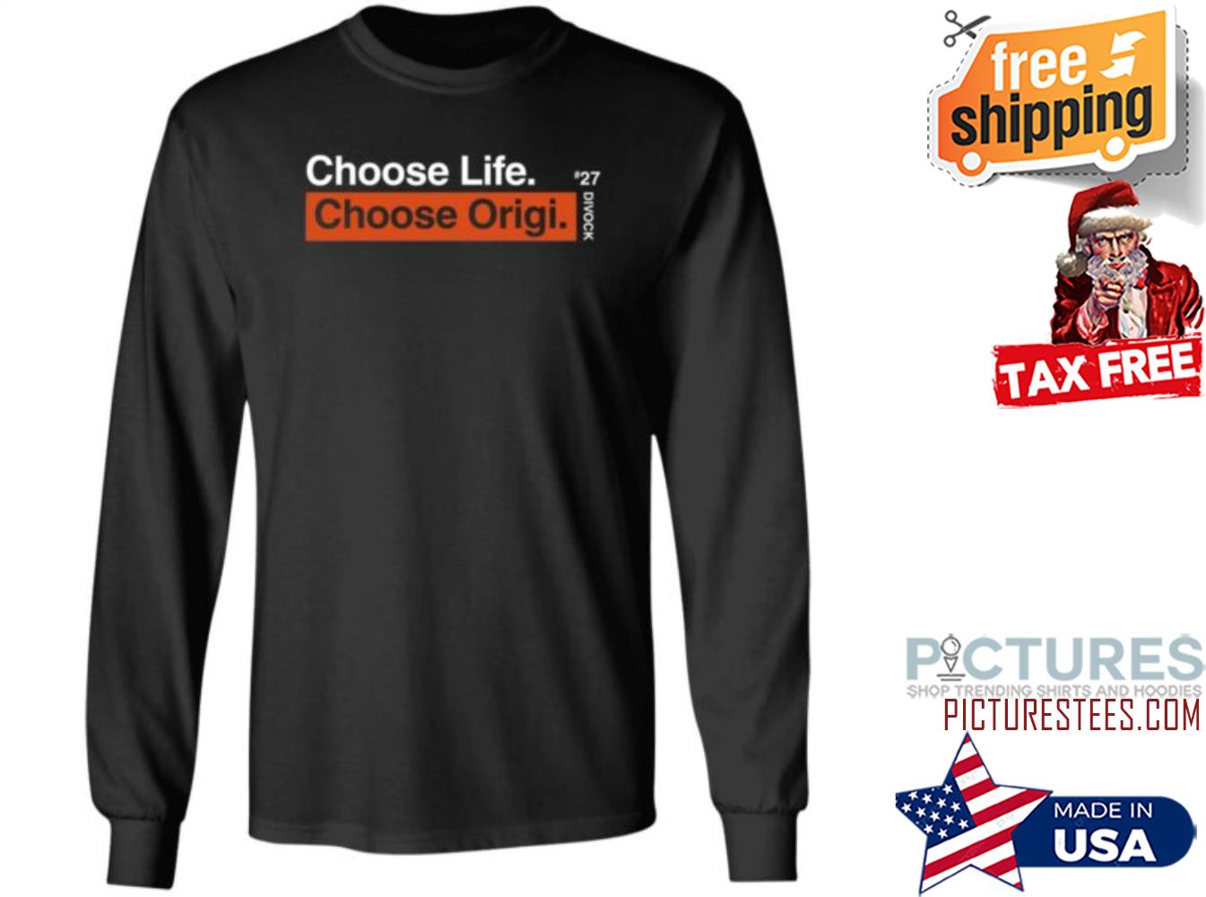 Redmen Choose Life Choose Origi Tee Sweatshirt