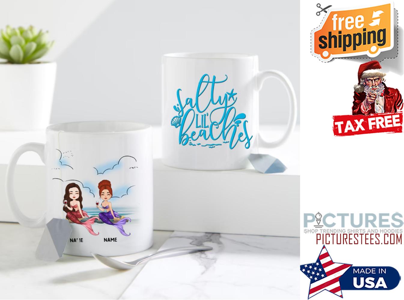 Salty Lil Beaches Bestie Gift Customized Mug