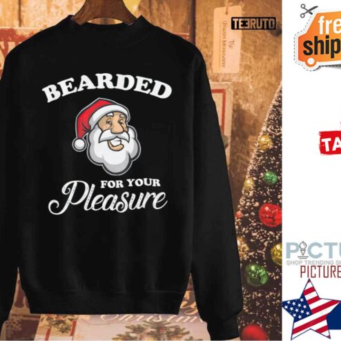 Santa Bearded For Your Pleasure Christmas Shirt
